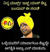 Image result for Kannada Troll Memes
