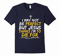Image result for Funny Christian Shirts
