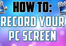 Image result for Record My PC Screen