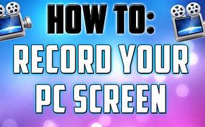 Image result for How to Record On Your Screen On PC