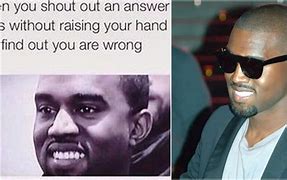 Image result for Kanye Get Out Meme