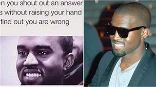 Image result for Kanye Get Out Meme