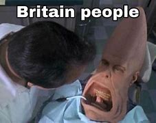 Image result for English Teeth Meme