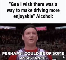 Image result for Drink and Drive Meme