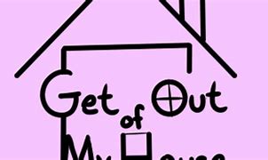 Image result for Symbol Get Out of My House