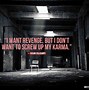 Image result for Savage Karma Quotes