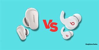 Image result for Beats Fit Pro vs Bose Earbuds