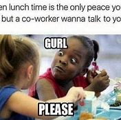 Image result for Funny Lunch Office Meme