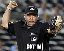 Image result for Baseball Umpire Memes