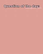 Image result for Question Meme Templetes