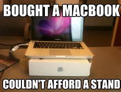 Image result for MacBook Stand Meme