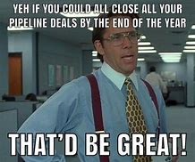 Image result for Yearly Sales Goal Meme