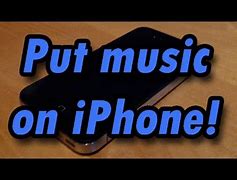 Image result for How to Put Music On iPhone