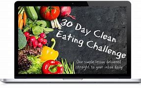 Image result for Clean Eating Challenge 30-Day Rules