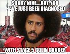 Image result for Colin Kaepernick Nike Memes Funny