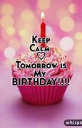 Image result for Your Birthday Is Tomorrow Meme
