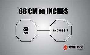 Image result for 88 Cm in Inches UK