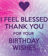 Image result for Picture Quote Thank You All for the Birthday Wishes