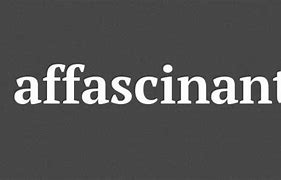Image result for afaciniento