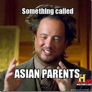 Image result for Asian Parents Mem