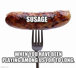 Image result for Sausage Factory Meme