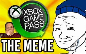 Image result for Xbox Game Pass Meme