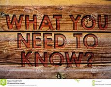 Image result for What Do You Want to Know Meaning
