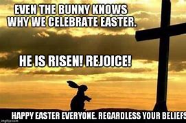 Image result for Easter Meme He Is Risen