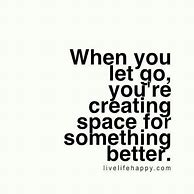 Image result for You Need to Let Go Quotes