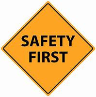 Image result for Safety First Sign Clip Art