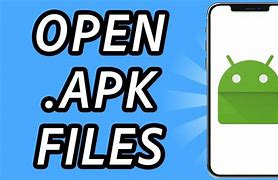 Image result for Open APK File Indir