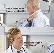 Image result for Surgery Don't Touch Meme