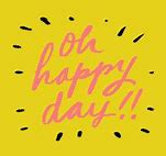 Image result for OH Happy Day Meme with Sound Effects