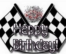 Image result for Funny Happy Birthday NASCAR