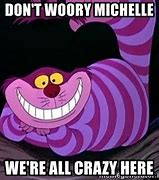 Image result for Cheshire Cat Meme