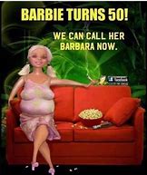 Image result for Barbie Doll Funny Memes