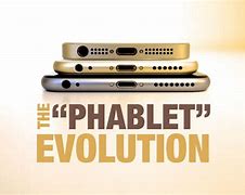 Image result for Phablet Evolution