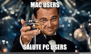 Image result for Average Mac User Meme