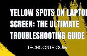 Image result for Yellow Spots On Laptop Screen
