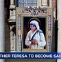 Image result for Mother Teresa Canonization