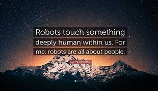Image result for Robot Feeling Quotes
