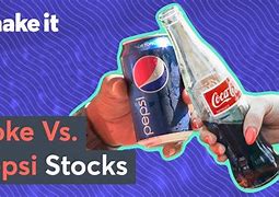 Image result for Coke vs Pepsi Stock