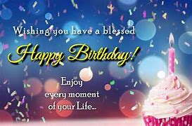Image result for Have a Blessed Happy Birthday