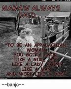 Image result for Appalachian Memes