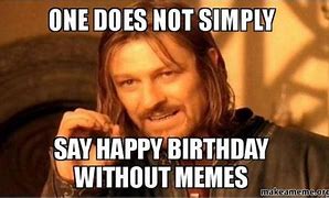 Image result for You Took My Happy Meme
