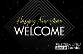Image result for Happy New Year Welcome to Church Images