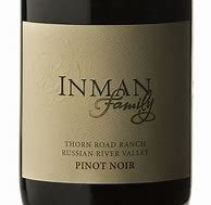 Image result for Inman Family Pinot Noir Thorn Road Ranch