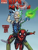 Image result for Rick and Morty Deadpool