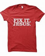 Image result for Fix-It Jesus Meme