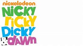 Image result for Nicky Ricky Dicky and Dawn Songs